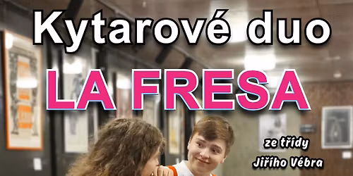 Kytarov\u00e9 duo \ud83c\udf53LA FRESA - Restaurace ZA OPONOU