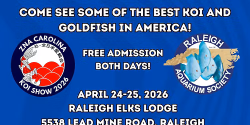 2026 ZNA Carolina Koi Show and RAS Goldfish Show
