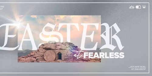 Easter at Fearless!