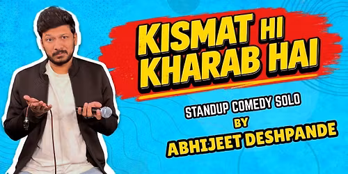 KISMAT HI KHARAB HAI