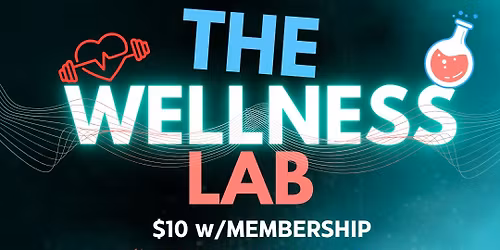 WELLNESS LAB SUNDAYS \ud83e\uddea\ud83c\udfcb\ud83c\udffd\u200d\u2642\ufe0f