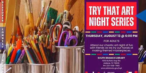 Try That Art Night Series (South Branch)