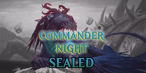 Magic Commander Night - SEALED