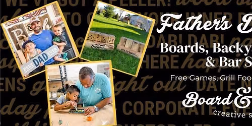 Father's Day Fun - Boards, Backyard Games, & Bar Signs! FREE GAMES, GRILL FOOD & COLD DRINKS \ud83c\udf7b