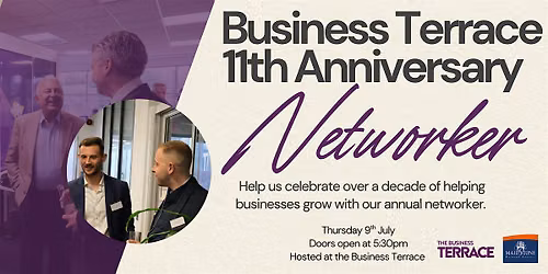 The Business Terrace - 11th Anniversary Networker