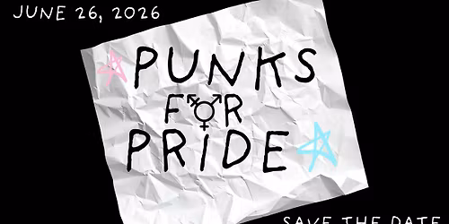 Punks for Pride 2026 Benefit Show