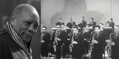 BMJ PRESENTS A Quincy Jones Tribute \u2013with the RWCMD Big Band 