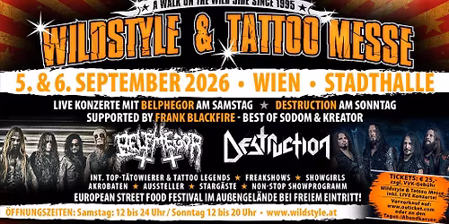 Wildstyle & Tattoo Messe - Wien (+ Live Konzert BELPHEGOR am Sa. \/ DESTRUCTION am So.)