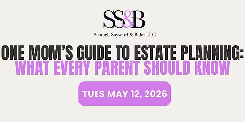 One Mom's Guide to Estate Planning: What Every Parent Should Know Seminar