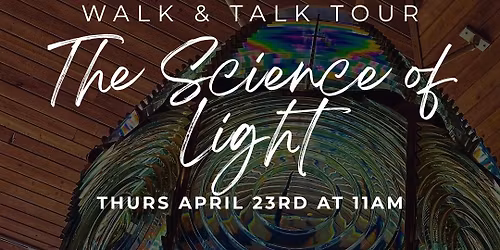 Walk and Talk: The Science of Light