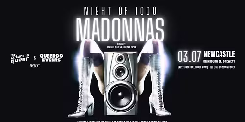 Night of 1000 Madonnas - Newcastle