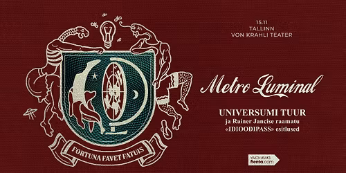 Metro Luminal - Universumi tuur - Tallinn