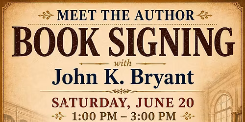 Meet the Author: John K. Bryant Book Signing at Clark County Public Library