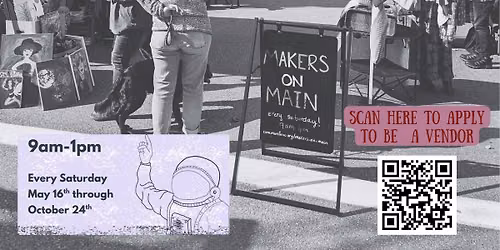 Makers on Main - Weekly Craft and Artisan Market 