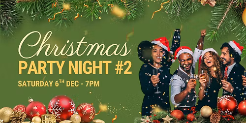 Christmas Party Night #2 - SOLD OUT