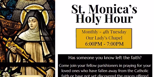 St. Monica's Holy Hour