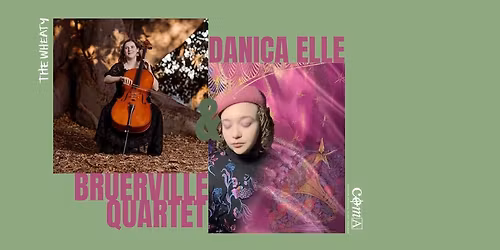 COMA PRESENTS :: BRUERVILLE QUARTET \/\/ DANICA ELLE :: DECEMBER 1 ::