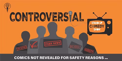 Controversial Comedy - Stand Up Show