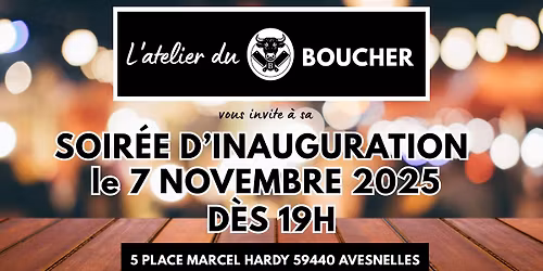 Soir\u00e9e d'inauguration de l'atelier du Boucher Avesnelles