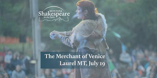 Free Performance of \u201cThe Merchant of Venice\u201d in Laurel, MT