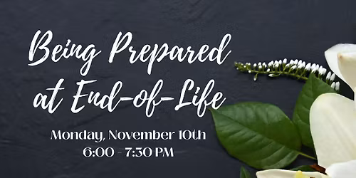 Being Prepared at End-of-Life