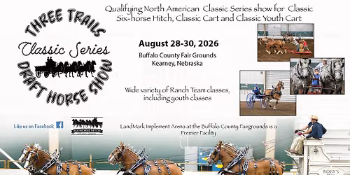 2026 Three Trails Classic Series Draft Horse Show