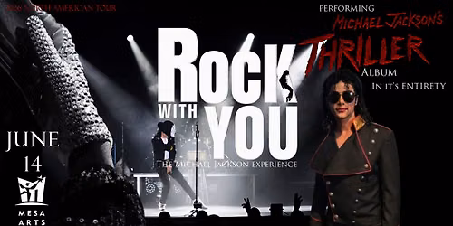 Rock With You The Michael Jackson Experience LIVE at The Mesa Arts Center in Mesa, AZ