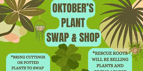 Oktobers Plant Swap & Shop