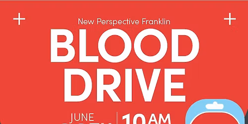 Community Blood Drive at New Perspective Franklin