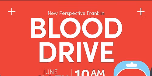 Community Blood Drive at New Perspective Franklin