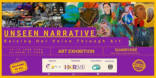 ART EXHIBITION "UNSEEN NARRATIVE: Raising Her Voice Through Art"