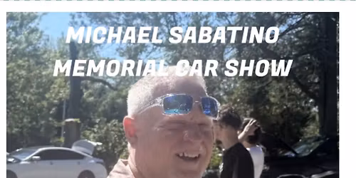 Michael Sabatino Memorial Car Show