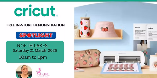 Cricut Demonstration Spotlight North Lakes “Make it Month”