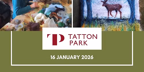 Tatton Park Needle Felting Workshop: 2D Landscape Deer in the Forest