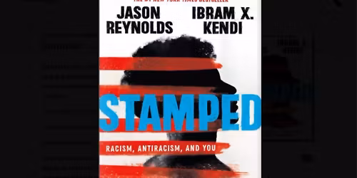 STAMPED by Jason Reynolds, Ibram X Kedri