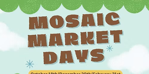 Mosaic Market Days 