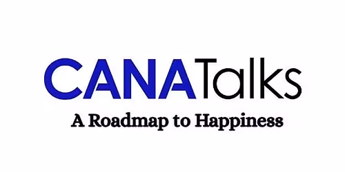 CANA Talks \u2013 A Road to Happiness