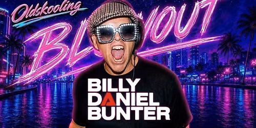 Blowout with Billy Daniel Bunter