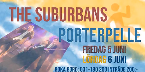 Suburbans tillbaka p\u00e5 PorterPelle 5 juni