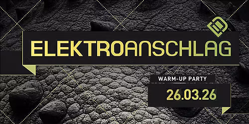 Elektroanschlag 2026 Warm-Up