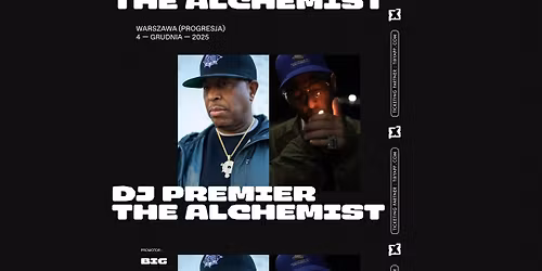 DJ Premier x The Alchemist @Warszawa, Progresja