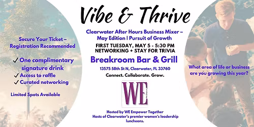 Vibe & Thrive: Pursuit of Growth \u2013 After Hours Business Mixer