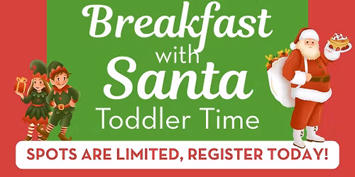 Breakfast with Santa Toddler Time