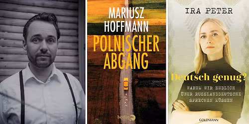 Zwischen Weggehen und Ankommen. Lesung und Gespr\u00e4ch mit Ira Peter und Mariusz Hoffmann