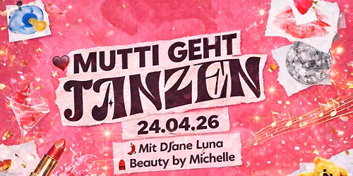 \ud83d\udc83\u2764\ufe0f MUTTI GEHT TANZEN \u2013 MIT DJANE LUNA UND BEAUTY BY MICHELLE !\ud83d\udc85 \ud83c\udfb6