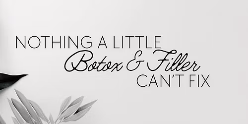 Botox & Filler Event\ud83d\udc89
