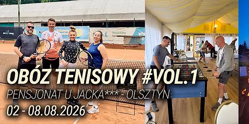 Ob\u00f3z Tenisowy w Olsztynie #Vol. 1 \u2013 Pensjonat u Jacka 02-08.08.2026