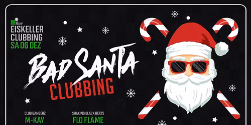 E3 Eiskeller - Bad Santa Clubbing