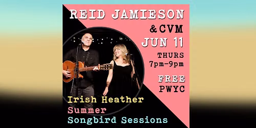 Reid Jamieson & CVM Vancouver Songbird Sessions Irish Heather