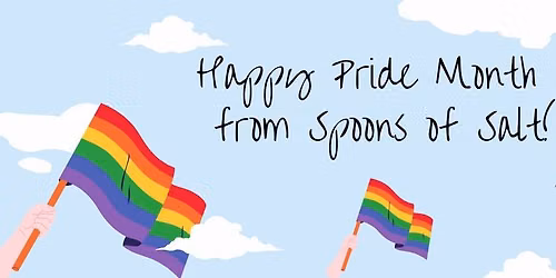 LGBTQ+ Pride Month Celebration with Spoons of Salt
